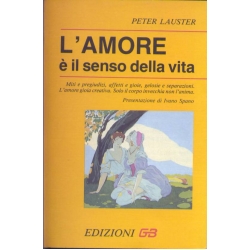 Peter Lauster - L'amore è il senso della vita